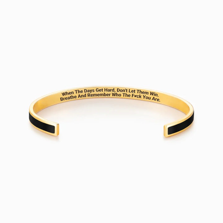 Don’t Let the Hard Days Win Colour Bangle — 3